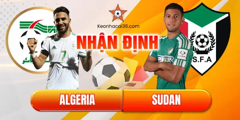 Nhận định bóng đá Algeria vs Sudan – 22H00, 24/12: Giải Mã Chiến Thuật Và Phân Tích Lối Chơi
